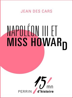 cover image of Napoléon III et Miss Howard